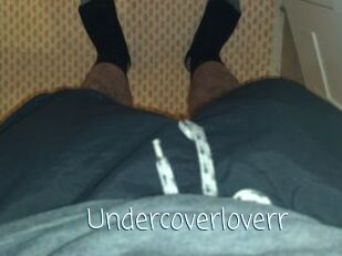 Undercoverloverr