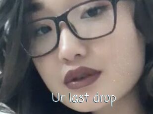 Ur_last_drop