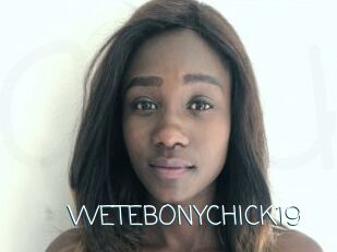 WETEBONYCHICK19