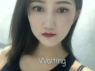 Waiting