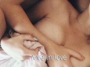 We_in_love