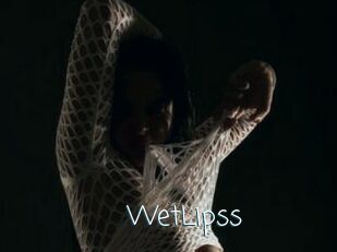 WetLipss