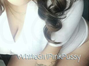 WhiteGirlPinkPussy