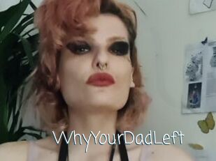 WhyYourDadLeft Adult o Porn