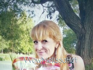 WowMelissaHot