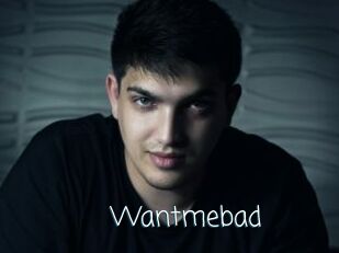 Wantmebad