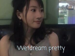 Wetdream_pretty