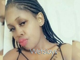Wetslayx