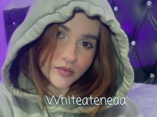 Whiteateneaa