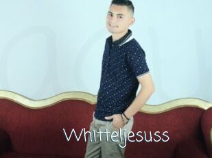 Whitteljesuss