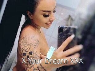 X_Your_Dream_XXX