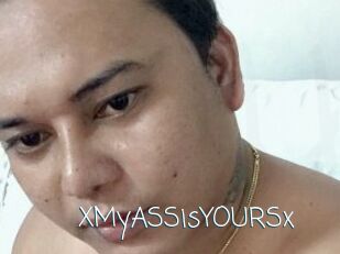 XMyASSisYOURSx
