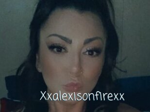 Xxalexisonfirexx