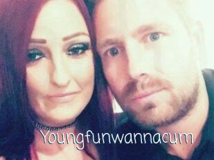Youngfunwannacum