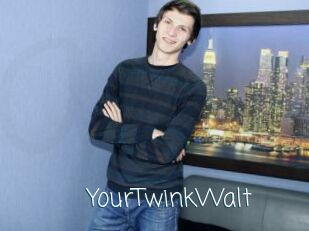 YourTwinkWalt