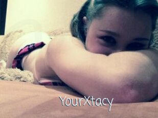 YourXtacy