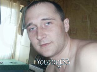 Yourbig33