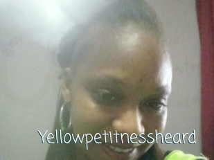 Yellowpetitnessheard