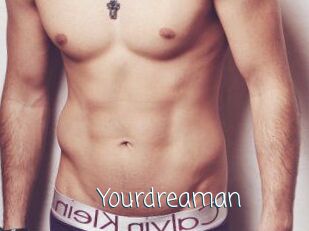 Yourdreaman