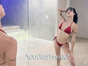 Yourlustsweet