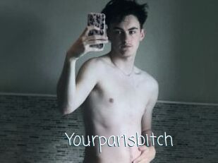 Yourparisbitch