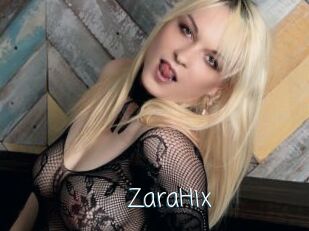 ZaraHix